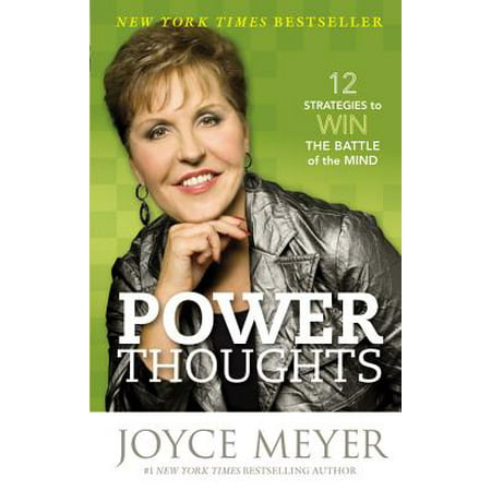 Power Thoughts : 12 Strategies to Win the Battle of the