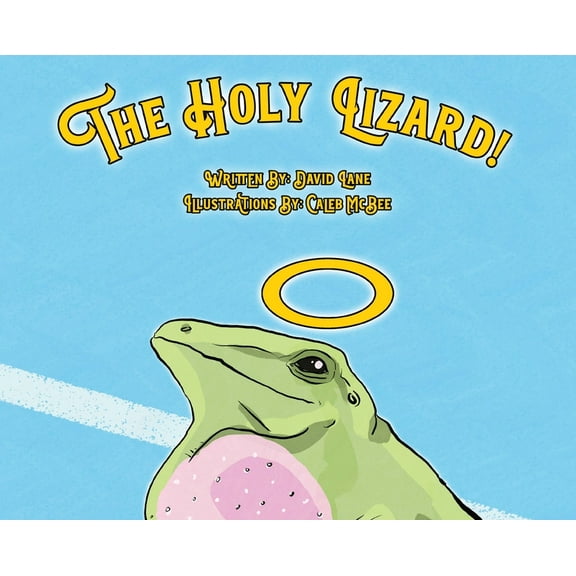 The Holy Lizard!, (Hardcover)