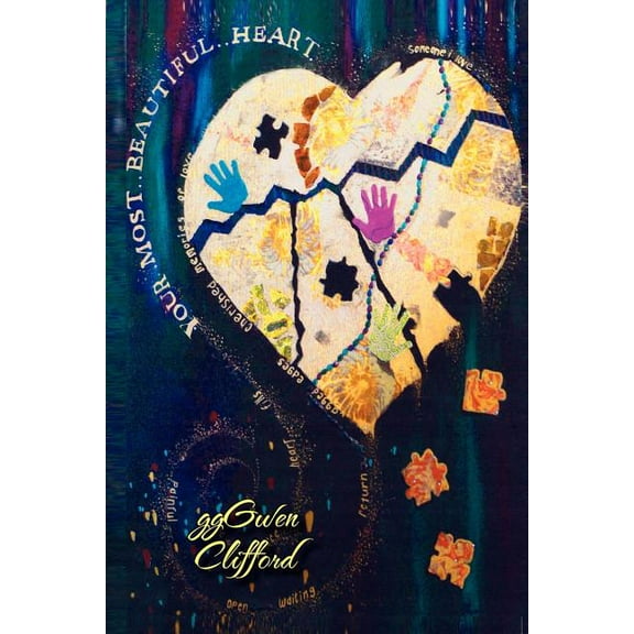 Your Most Beautiful Heart : Emotions of Life in Poetry