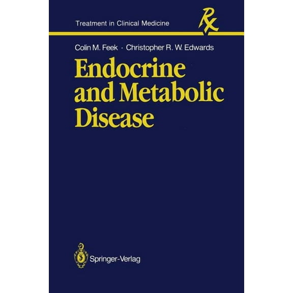 Treatment in Clinical Medicine Endocrine and Metabolic Disease, (Paperback)