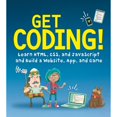 thumbnail image 1 of Pre-Owned Get Coding!: Learn Html, CSS & JavaScript & Build a Website, App & Game (Paperback) 076369276X 9780763692766, 1 of 1