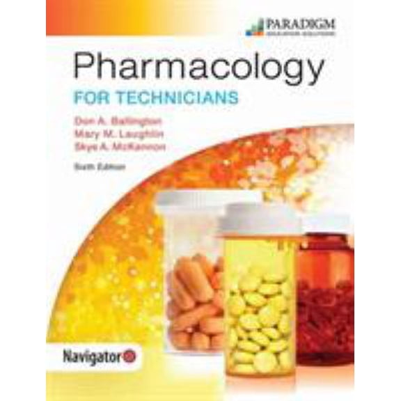 Pre-Owned Pharmacology for Technicians: Text (Pharmacy Technician) (Paperback) 0763867764 9780763867768