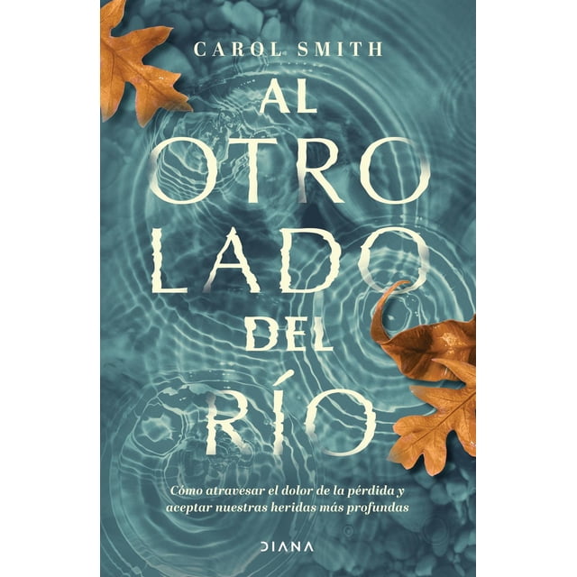Al Otro Lado del Río Diana México 9786070791895