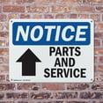 thumbnail image 4 of (2 Pack) Parts And Service [Up Arrow] OSHA Notice Sign 24 Inch X 18 Inch Indoor / Outdoor Rust-Free Aluminum Metal Signs for Workplace, Workshop, and Construction Site, Made in the USA, 4 of 8