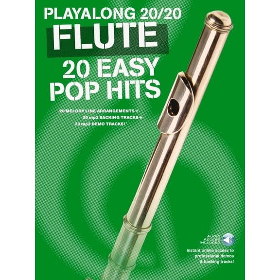 Play Along 20/20 Flute: 20 Easy Pop Hits