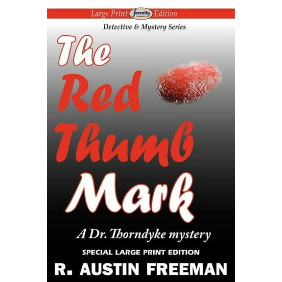 The Red Thumb Mark (Large Print Edition)