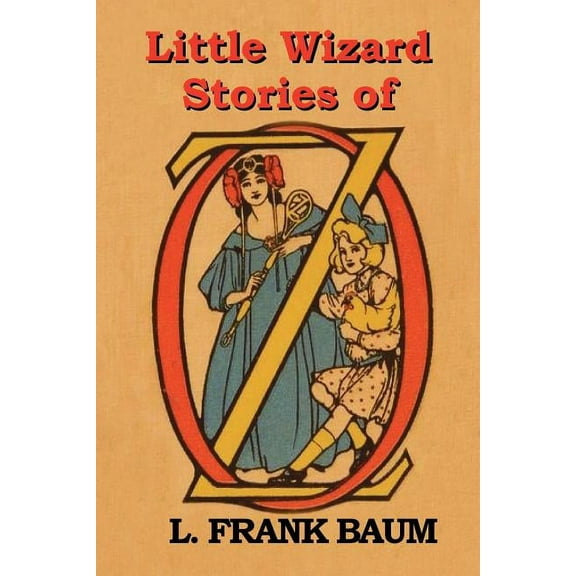 Little Wizard Stories of Oz, (Paperback)