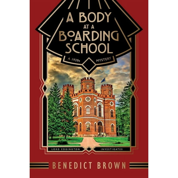 Lord Edgington Investigates... A Body at a Boarding School: A 1920s Mystery, Book 2, (Paperback)