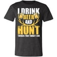 thumbnail image 2 of Drink Beer & Hunt Hunter T-Shirt, 2 of 4