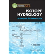 Environmental Science and Management: Isotope Hydrology: A Study of the Water Cycle (Hardcover)