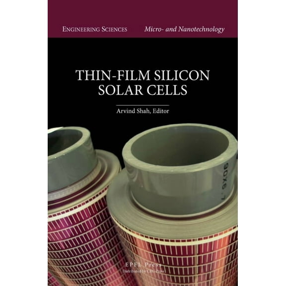 Engineering Sciences: Micro- And Nanotec Thin-Film Silicon Solar Cells, (Paperback)