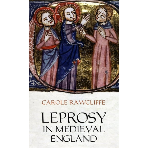 Leprosy in Medieval England, (Paperback)
