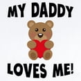 thumbnail image 2 of CafePress - My Daddy Loves Me Teddy Bear Body Suit - Baby Light Bodysuit, Size Newborn - 24 Months, 2 of 4