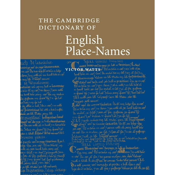 The Cambridge Dictionary of English Place-Names: Based on the Collections of the English Place-Name Society, (Paperback)