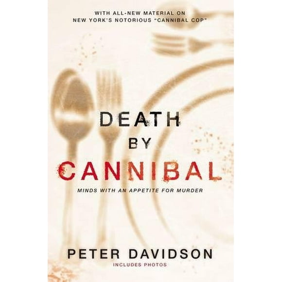 Pre-Owned Death by Cannibal: Criminals With an Appetite for Murder Paperback