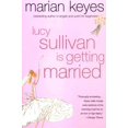 thumbnail image 1 of Lucy Sullivan Is Getting Married By Keyes, Marian, 1 of 1
