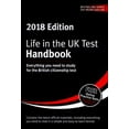 thumbnail image 1 of Pre-Owned Life in the UK Test: Handbook 2018: Everything you need to study for the British citizenship test (Paperback) 1907389571 9781907389573, 1 of 1