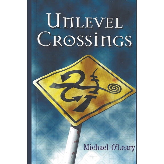 Unlevel Crossings, (Paperback)