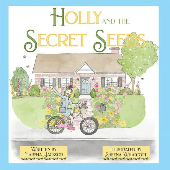 Holly and the Secret Seeds, (Paperback)