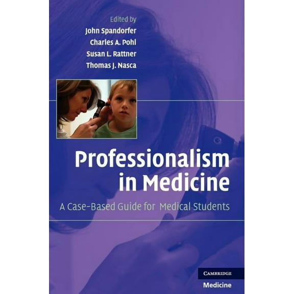 Professionalism in Medicine: A Case-Based Guide for Medical Students, (Hardcover)