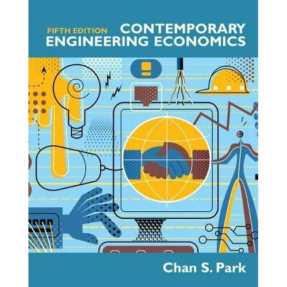 Pre-Owned Contemporary Engineering Economics (Hardcover) 0136118488 9780136118480