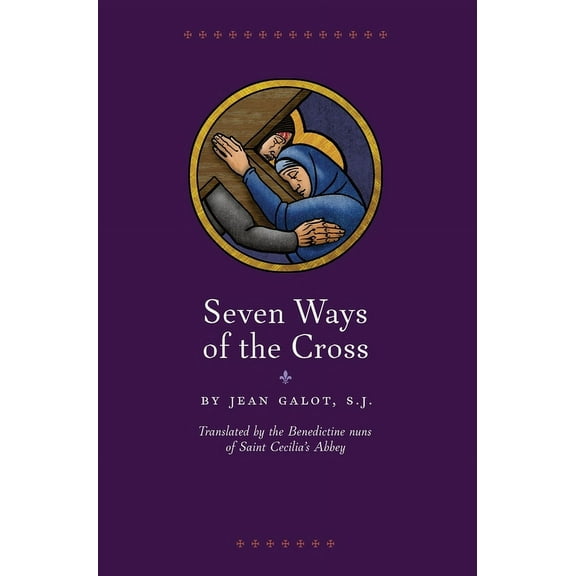 Seven Ways of the Cross, (Hardcover)