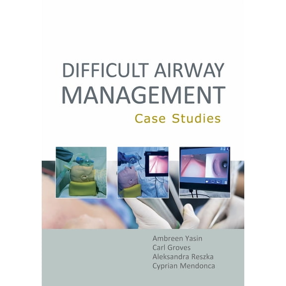 Difficult Airway Management: Case Studies (Paperback)