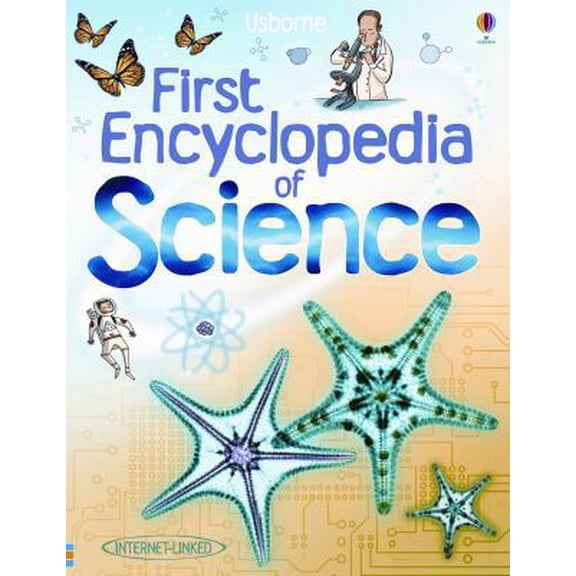 Pre-Owned Usborne First Encyclopedia of Science (Internet-Linked) (Paperback) 0794530435 9780794530433