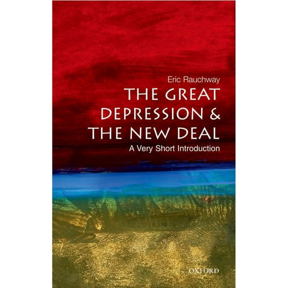 Very Short Introductions The Great Depression and the New Deal: A Very Short Introduction, (Paperback)