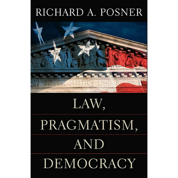 Law, Pragmatism, and Democracy (Paperback)