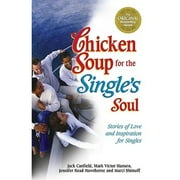 Chicken Soup for the Single's Soul: Stories of Love and Inspiration for the Single, Divorced and (Paperback) by Jack Canfield, Jennifer Read Hawthorne, Marci Shimoff