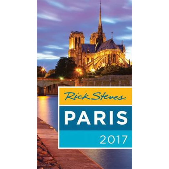 Pre-Owned Rick Steves Paris 2017 (Paperback) 1631214470 9781631214479
