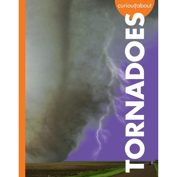 Curious about Extreme Weather Curious about Tornadoes, (Paperback)