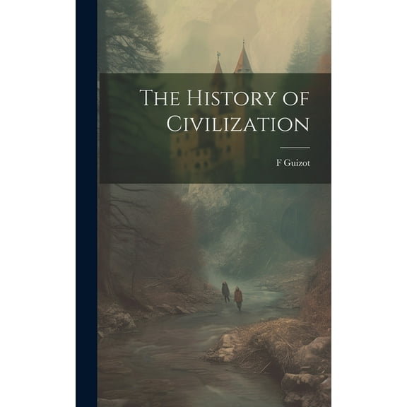 The History of Civilization (Hardcover)