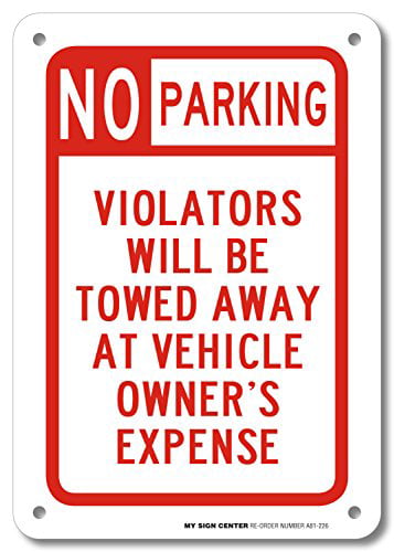 Size Options  Warning Parking Violators will be Towed & Ticketed Sign No 