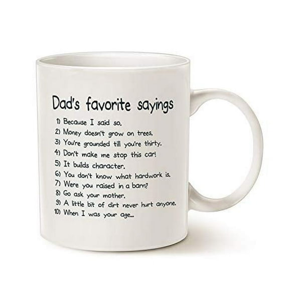 Mauag Fathers Day Gifts Funny Dads Favorite Sayings Coffee Mug, Funny Dadisms Written in a Top Ten List, Best Birthday Gifts for Dad, Father Cup, White 11 Ounce