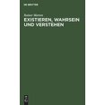 thumbnail image 1 of Existeren, Wahrsein und Verstehen (Édition Allemande), 1 of 1