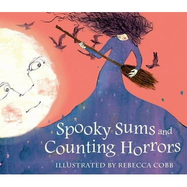 Spooky Sums and Counting Horrors (Hardcover)