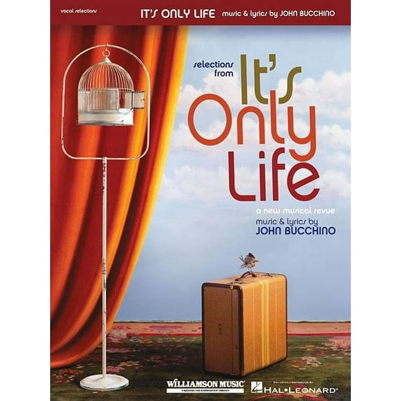 It's Only Life: A New Musical Revue (Paperback) by John Bucchino