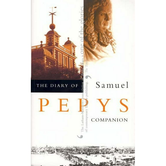 The Diary of Samuel Pepys, Vol. 10 : Companion (Edition 1) (Paperback)