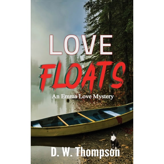 An Emma Love Mystery Love Floats, Book 2, (Paperback)