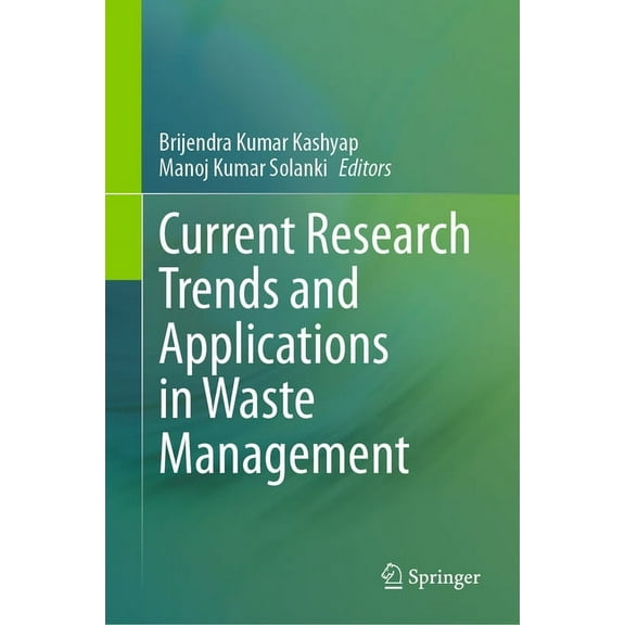 Current Research Trends and Applications in Waste Management, (Hardcover)