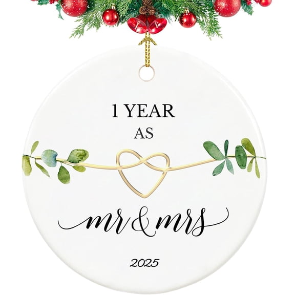 Personalized 1st Anniversary Ornament 2025 - One Year as Mr & Mrs, Ceramic Keepsake, Romantic Couple Christmas Decoration