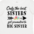 thumbnail image 4 of Inktastic Only the Best Sisters Get Promoted to Big Sister Boys or Girls Toddler T-Shirt, 4 of 5