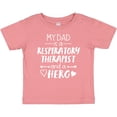 thumbnail image 3 of Inktastic My Dad is a Respiratory Therapist and a Hero Boys or Girls Baby T-Shirt, 3 of 5