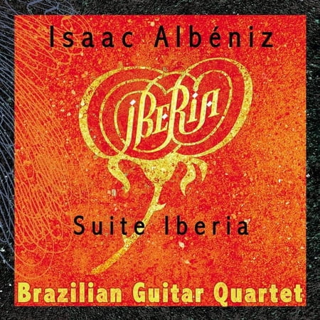 Brazilian Guitar Quartet - Suite Iberia - Music & Performance - CD