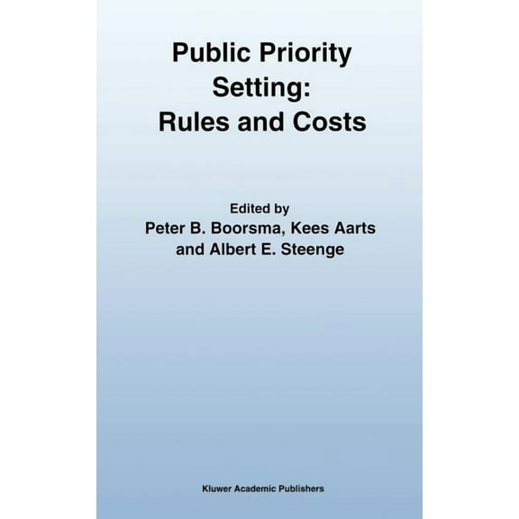 Public Priority Setting: Rules and Costs, (Hardcover)