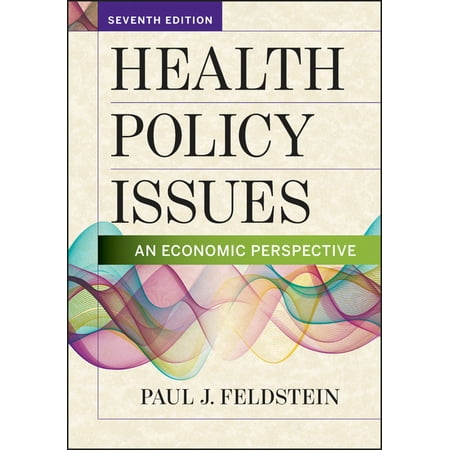 UPC: 9781640550100 | Health Policy Issues: An Economic Perspective  Seventh Edition (Hardcover)