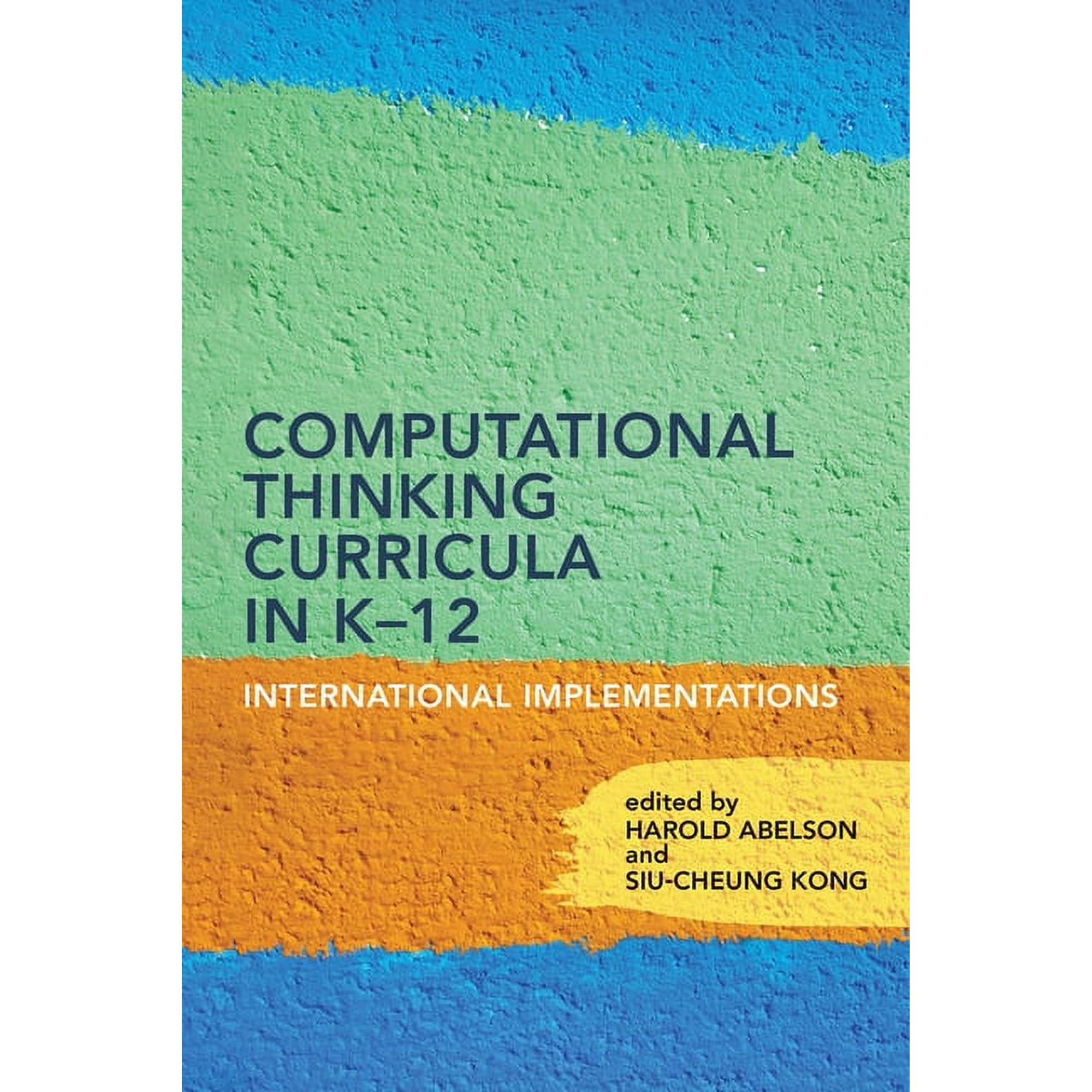 Computational Thinking Curricula in K–12 : International Implementations (Paperback)