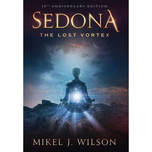 Sedona, The Lost Vortex, (Hardcover)